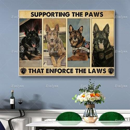 German Shepherd Dog Poster Police Dog Supporting The Paws That Enforce TheLaws Wall Art Prints Home Decor Canvas Floating Frame