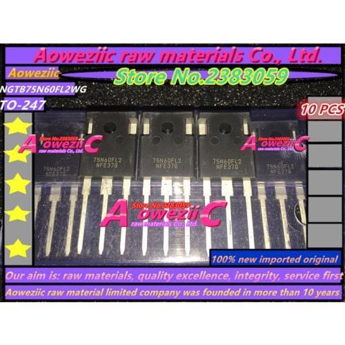 Aoweziic 100% new imported original 75N60FL2 NGTB75N60FL2WG TO-247 field effect transistor 75A 600V