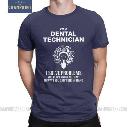 Men T Shirt Dental Technician Solve Problems Funny Short Sleeve Dentist Tee Shirt Round Neck Clothes Cotton Summer T-Shirts