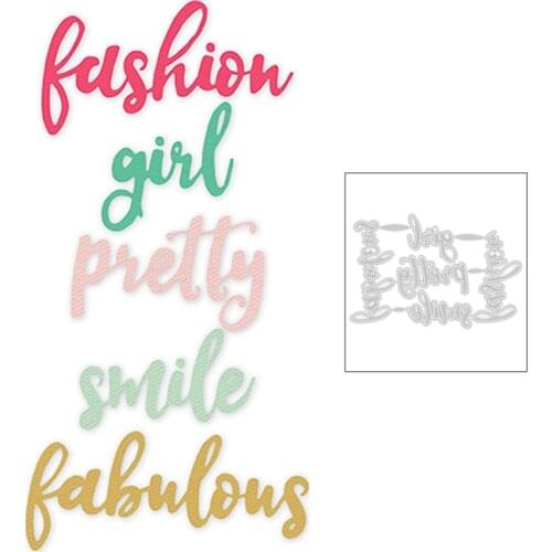 2020 New Fashion Girl Pretty Smile Fabulous English Words Metal Cutting Dies For DIY Greeting Card Scrapbooking Making No Stamps