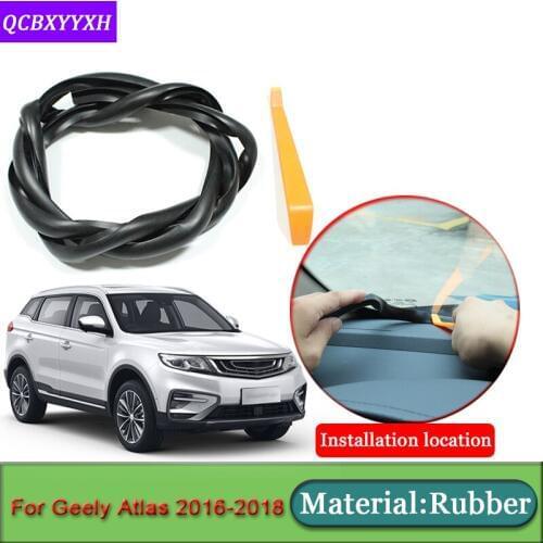 Car-styling For Geely Atlas 2016-2018 Anti-Noise Soundproof Dustproof Car Dashboard Windshield Sealing Strips Auto Accessories