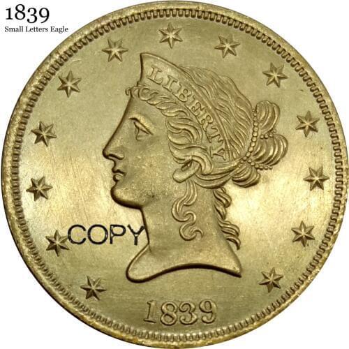 United States old style head 1839 Liberty Head No Motto Above Eagle 10 Ten Dollars Coronet Head Eagle Brass Metal Copy Coins