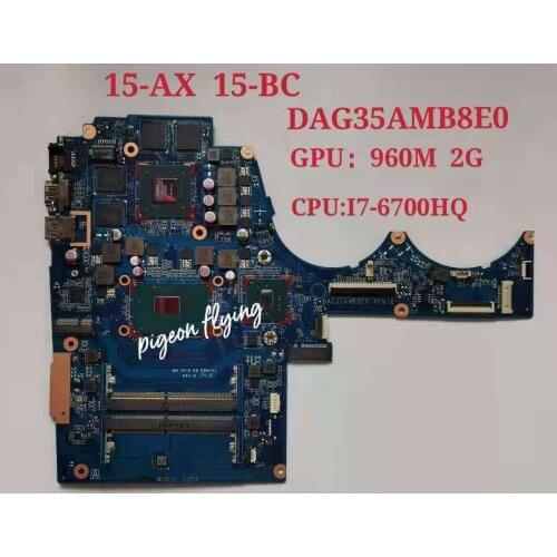 For HP TPN-Q173 15-BC 15-AX Laptop Motherboard CPU: i7-6700HQ GPU: GTX960M 2gb 856678-601 856678-001 DAG35AMB8E0 MB 100% Test Ok