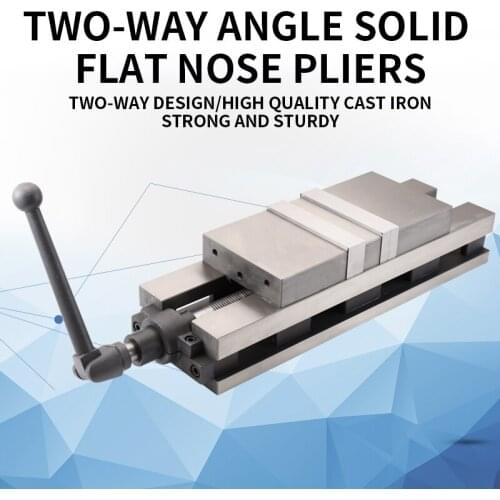 6 inch heavy duty milling machine angle solid two-way flat nose pliers CNC double opening precision machine vise vise
