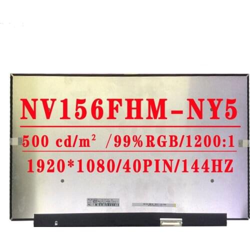 NV156FHM-NY5 15.6'' 1920*1080IPS 40PIN 144HZ Contrast Ratio1200:1 500 cd/m² 99%SRGB Laptop FHD LCD Screen For BOE NV156FHM-NY5