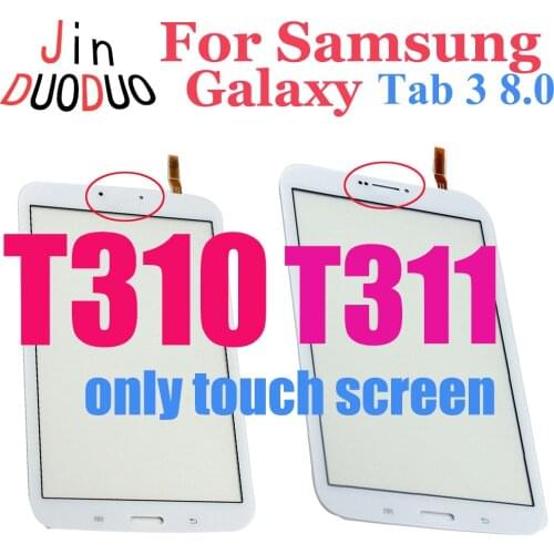 High Quality For Samsung Galaxy Tab 3 8.0 SM-T310 T310 SM-T311 T311 Touch Display Screen Digitizer Whitout LCD