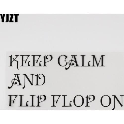 YJZT 17.4CM*8.3CM KEEP CALM AND FLIP FLOP ON Decal Words Car Sticker Vinyl Black/Silver Funny And Humorous Words 13D-0151