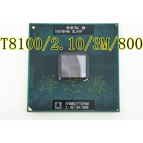 T8100 8100 CPU 3M Cache/2.1GHz/800/Dual-Core Socket 479 Laptop processor for GM45 PM45