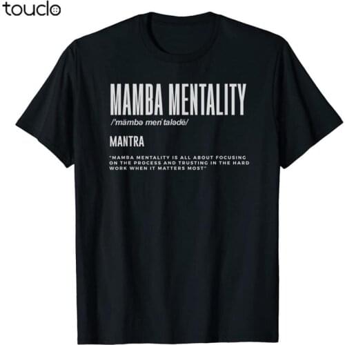 Mamba Mentality Motivational Quote Inspirational Definition T-Shirt