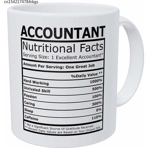 Accountant CPA Nutritional Facts Funny Coffee Mug 11 Ounces Inspirational And Motivational
