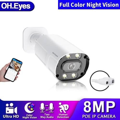 OH.eyes H.265 8MP IP Camera PoE Outdoor Bullet Security Camera Two -Way Audio AI Smart Humanoid Detection Alarm ONVIF P2P