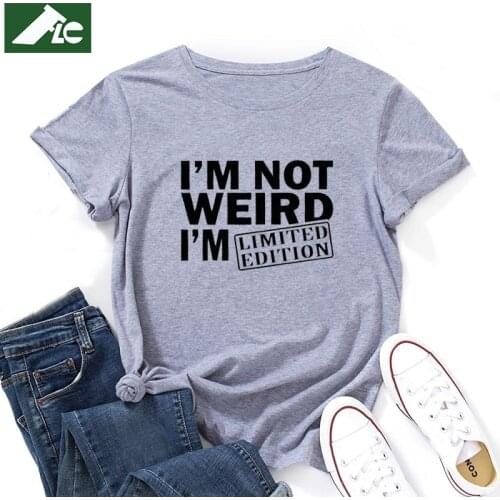 100% cotton womens t shirt i'm not weird i'm limited edition letter print womens shirts fashion soft girls tops vintage tees 3xl