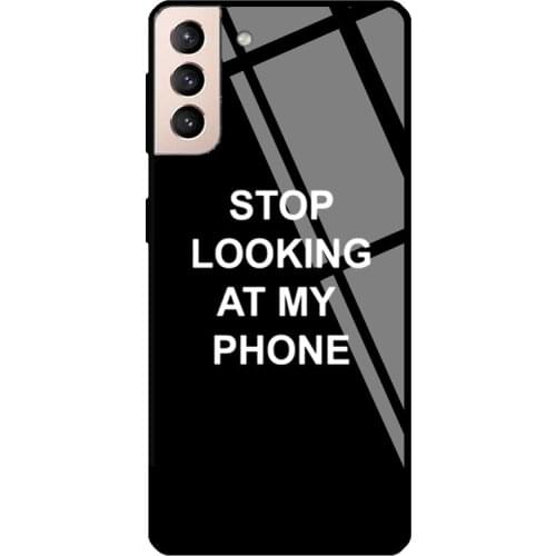 Stop looking at my Phone Tempered Glass Cover For Samsung Galaxy S21 Ultra S20 FE S8 S9 S10 Plus Note 10 20 Case