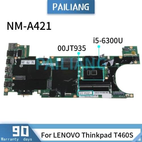 For LENOVO Thinkpad T460S i5-6300U Mainboard NM-A421 00JT935 SR2F0 With 4GB RAM Laptop motherboard DDR4 tested OK