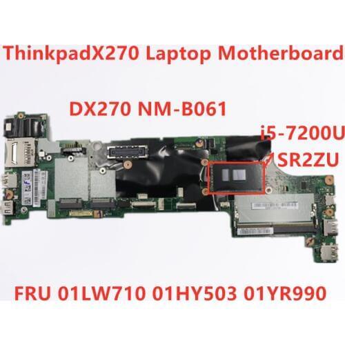 New Original Laptop Motherboard For Lenovo Thinkpad X270 I5-72000U Notebook Motherboard FRU 01LW710 01HY503 01YR990