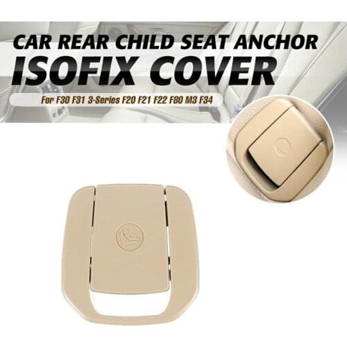 Car Rear Child Seat Fixing ISOFix Anchor Cover for BMW F30 F31 F20 F21 F22 F80 M3 F34 X1 E84 E90 E87 52207118674