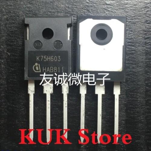 Original 100% NEW K75H603 IKW75N60H3 600V 75A IGBT TO-247 10PCS/LOT