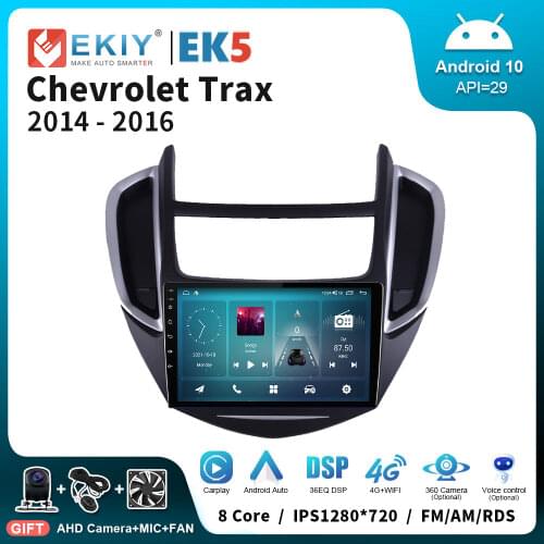 EKIY IPS Screen Car Android 10.0 For Chevrolet TRAX 2014-2016 Navigation GPS Record Player Stereo Multimedia Head Unit No 2 Din