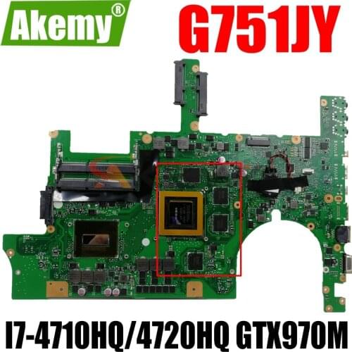 AKEMY G751JY Laptop Motherboard For ASUS ROG G751JT Original Mainboard I7-4710HQ/4720HQ GTX970M