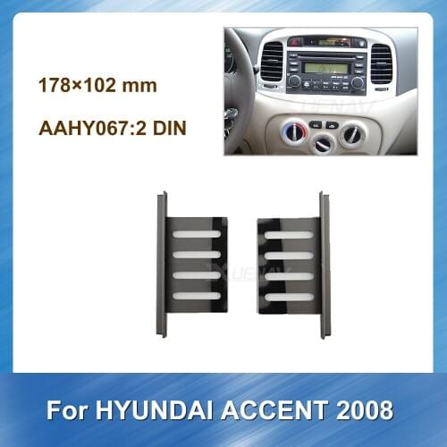 Car Radio Fascia for HYUNDAI ACCENT2008 Dash Bezel Mount Trim Kit Autoradio Stereo Multimedia Installlation Panel Plate Frame