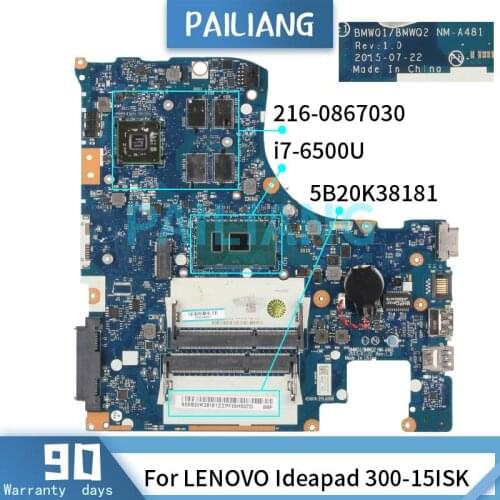 Mainboard For LENOVO Ideapad 300-15ISK i7-6500U Laptop motherboard 5B20K38181 NM-A481 SR2EZ 216-0867030 DDR3 Tested OK