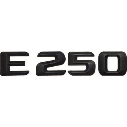 Matt Black " E 250" Car Trunk Rear Letters Words Number Badge Emblem Decal Sticker for Mercedes Benz E Class E250