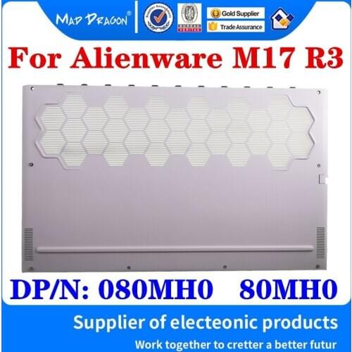 New Access Panel Door Cover Bottom Cover Base Lid Back Shell D shell white For Dell Alienware M17 R3 Gaming Laptop 080MH0 80MH0