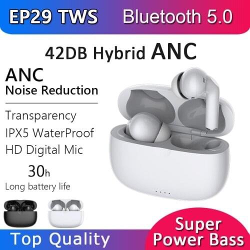 EP29 TWS Bluetooth 5.2 Earphones 42DB Hybrid ANC Earbuds Active Noise Cancelling 12D Super Bass HD MIC Airoha 1562A Chip PK H1