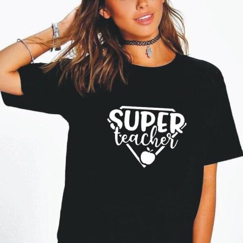 Super Teacher Print Women Tshirt Cotton Hipster Tee Shirt Femme Summer Short Sleeve Harajuku T Shirt Women Tops Camiseta Mujer