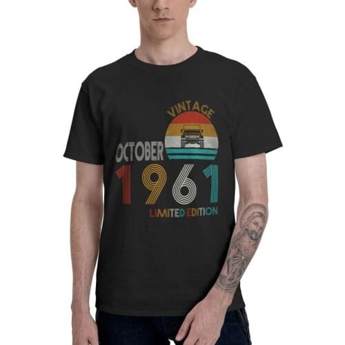 October 1961 Limited Edition T Shirt for Men Cotton T-shirt Streetwear Tshirt Short Sleeve Lover 60th 60 Years Old Birthday Tee