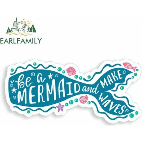 Earlfamily 13cm x 13cm For Be A Mermaid Personality Creative Stickers Vinyl Car Sticker Car Accessories Anime Waterproof