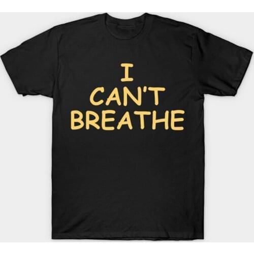 George Floyd I Can't Breathe Artwork Printed Tee Justice for George Floyd Men Women T Shirt Casual Cotton Unisex Streetwear