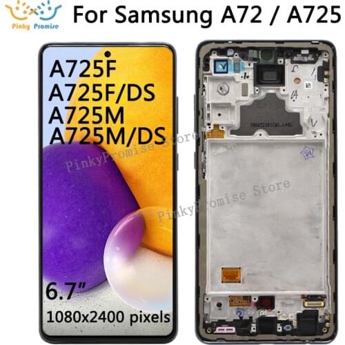 6.7" AMOLED For Samsung Galaxy A72 A725 A725F/DS LCD Display Touch Digitizer Screen For Samsung A72 Display A725M With Frame