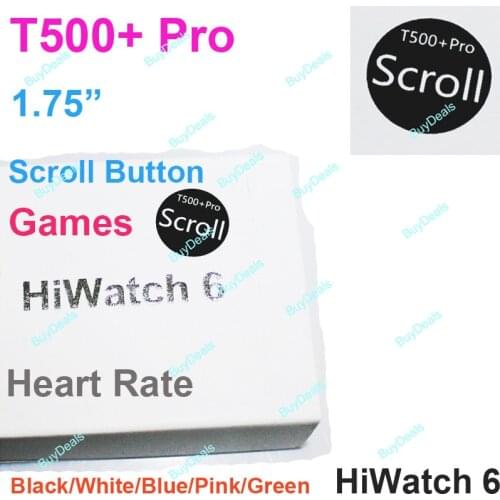 T500+ Pro HiWatch BT Call Smart Watch Games 1.75" IPS Heart Rate Scroll Button Blood Pressure Sports Fitness Tracker