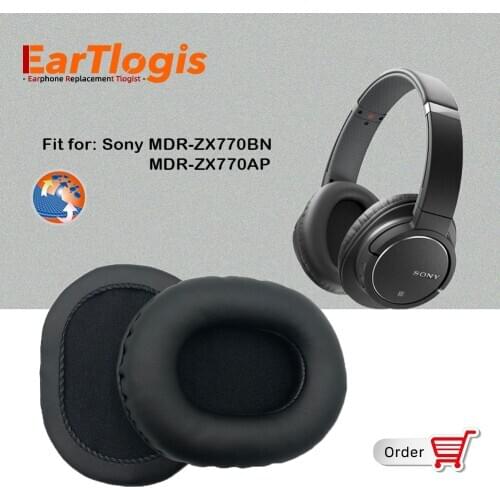 EarTlogis Replacement Ear Pads for Sony MDR ZX 770AP 770BN MDR-ZX770BN MDR-ZX770AP Headset Parts Earmuff Cover Cushion Cups