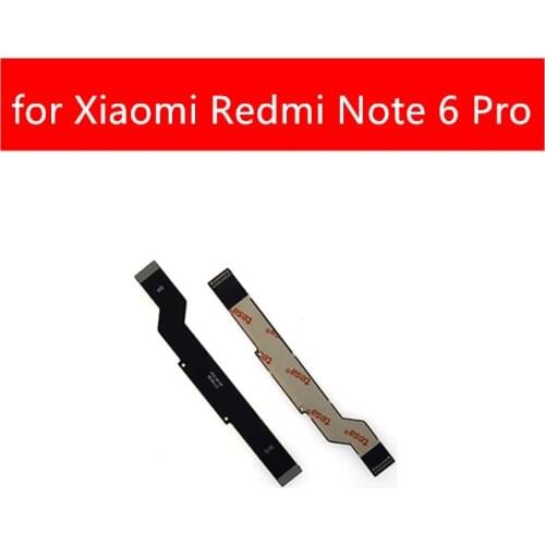 For Xiaomi Redmi Note 6 Pro MainBoard Flex Cable Main board Motherboard Connect LCD Ribbon Flex Cable Replacement Repair Parts