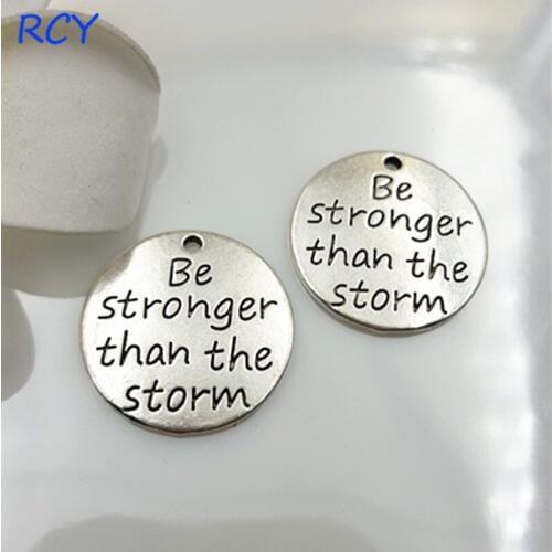 Top Quality 20 Pieces/lot 23mm Letter Engraved Be stronger than the storm Inspiration words bracelet charms for diy making