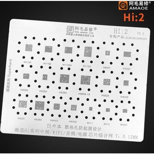 Amaoe HI2 For HI1101 HI1102 HI1103 HI6361 HI6401 HI6353 HI6363 HI6362 HI6402 HI6403 WiFi IC Chip BGA Reballing reball Stencil