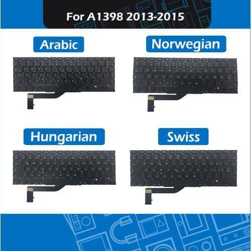 Laptop A1398 Replacement Keyboard AR Arabic NO Norwegian HU Hungarian CH Swiss Layout For Macbook Pro Retina 15" 2013-2015 Year