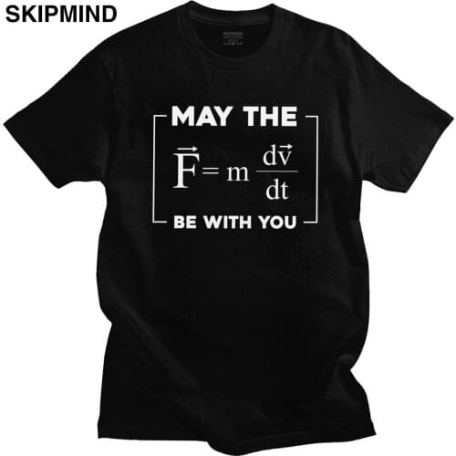 Handsome May The F=mdv Dt Be With You Tshirt Short Sleeves Cotton T-shirt Funny Science T Shirt Math Geek Tee Loose Fit Clothing
