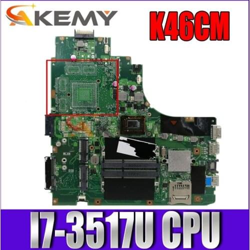 Akemy K46CM laptop motherboard for ASUS K46CA K46CB K46C original mainboard I7-3517U CPU GM