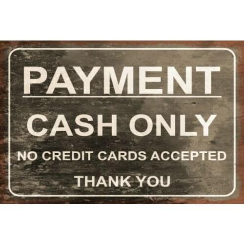 Cash Only No Credit Cards Vintage Look Retro Style Metal Sign, Garage, Shop, Bar