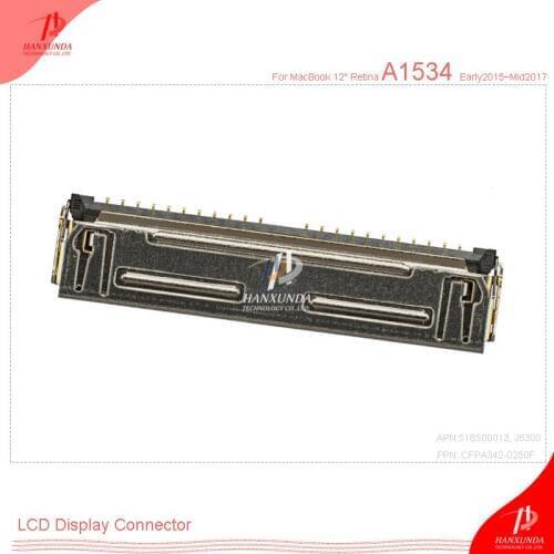 Hanxunda replacement for A1534 eDP LCD Display Connector CFPA342-0250F 30pin 0.4mm between the LCD panel and the logic board