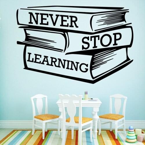 Creative Never Stop Learning Wall Stickers Decorative Sticker Home Decor Nursery Room Decor Vinyl Decal Murals B247
