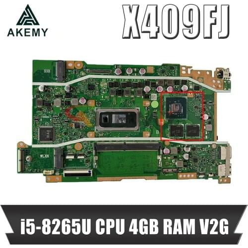 Akemy X409FJ notebook mainboard W/ i5-8265U CPU 4GB RAM V2G For vivobook X409 X409F X409FJ laptop motherboard mainboard test ok
