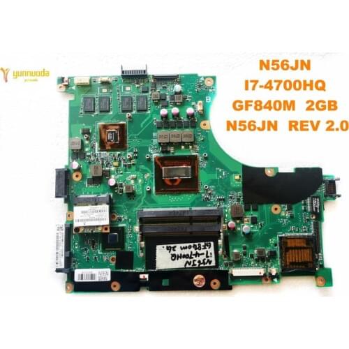 Original for ASUS N56JN laptop motherboard N56JN I7-4700HQ GF840M 2GB N56JN REV 2.0 tested good free shipping