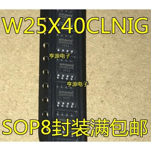 10PCS W25X40CLSNIG SOP-8 W25X40CLNIG SOP 25X40 SOP8 25X40CLNIG 25X40CLSNIG memory IC authentic