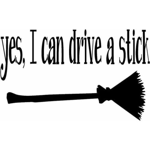 16.7CM*10.2CM Yes I Can Drive A Stick Vinyl Decal Interesting Car Sticker Laptop Suitcase Helmet Skateboard Sticker