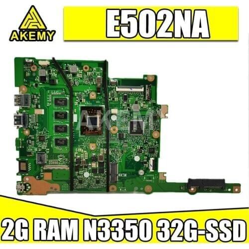 New E502NA 2GB RAM/N3350U with 32G-SSD Motherboard For ASUS E502N E502NA E402N E402NA Laotop Mainboard Motherboard