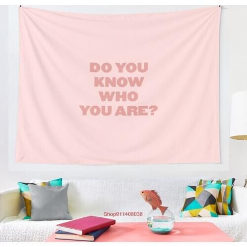 Do you know who you are HS pink tapestry Wall Hanging Tapestry for Home Dorm Fantasy Decor